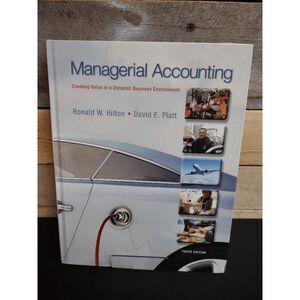 Managerial Accounting (10th Ed., 2014, McGraw Hill) Ronald Hilton & David Platt